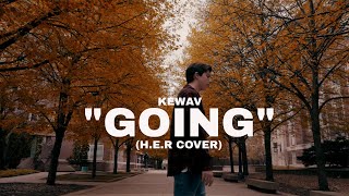 KEWAV "GOING" H.E.R COVER Shot By LA_Production