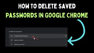 How To Delete Saved Passwords in Google Chrome on Windows 11