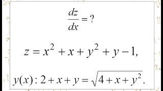 Студенческая олимпиадная задача на полную производную и производную неявно заданной функции.