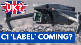 DJI Granted World’s First C1 Drone Cert – BUT What about UK drones?