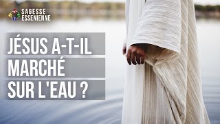 Jésus a-t-il VRAIMENT marché sur l'eau ?