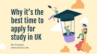 Study in UK - Why its the best time to apply for study in uk