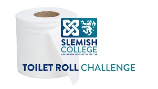 Slemish College Toilet Roll Challenge