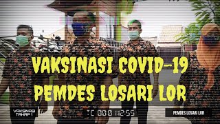 VAKSINASI COVID-19 PEMDES LOSARI LOR