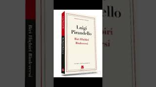 Biri, Hiçbiri, Binlercesi - Luigi Pirandello #shorts #books #kitap