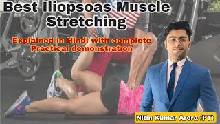 Top 2 Ilio-psoas Stretching (Practical) Hindi | Physiotherapy | Nitin Kumar Arora | Hindi | PhyX