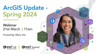 ArcGIS Update - Spring 2024