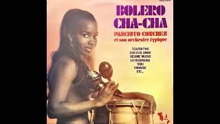 Panchito Conchez - Bolero Cha-Cha (France, 1971) [Full LP] {Afro-Cuban Soul-Jazz Samba Salsa Rumba}