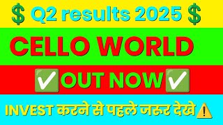 CELLO WORLD Q2 results 2025 | CELLO results today | CELLO WORLD Share News | CELLO WORLD latest news