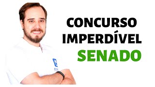 Senado: concurso imperdível