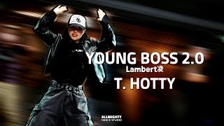 [부천댄스학원] 🎵 Young Boss 2.0 · Lambert凌 🎵| 힙합코레오 class |T. HOTTY |⚡️올마이티 댄스 스튜디오 #부천댄스 #부천실용무용 #올마이티댄스