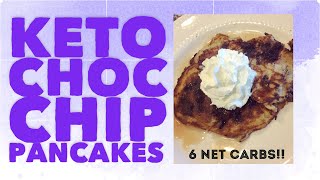 THE BEST CHOC CHIP PANCAKES EVER | KETO & LOW CARB