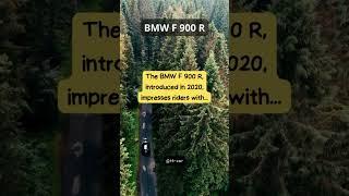 The BMW F 900 R, introduced in 2020, impresses riders with