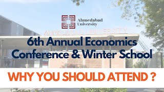 Ahmedabad University MA Economics | 6th Annual Economics Conference | Winter School of Economics