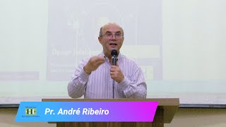 Pr. André Ribeiro - Uma fé inabalável