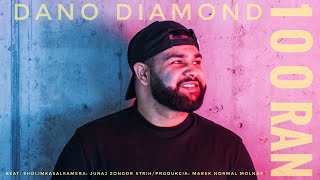 Dano Diamond- 100 Rán (prod. Sholim Kashal)