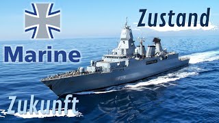 Zustand der Marine - Zukunft der Deutschen Marine und dessen Zustand