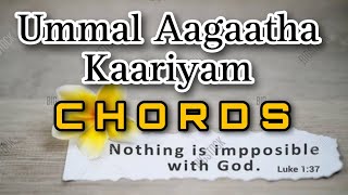 Ummal Agatha Kariyam Ondrum CHORDS [ G ] | உம்மால் ஆகாத காரியம் | Tamil Christian Worship Song