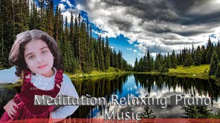 Meditation , Relaxing Piano Music | Meditation Music-- Relaxing Piano Music | Relaxing music tv