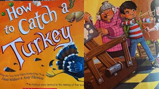 How to Catch a Turkey Read Aloud Book for Toddlers, Preschool, Kindergarten Kids with Mommy&Baby |