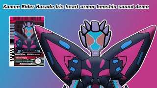 Kamen Rider Hacade Iris Heart armor henshin sound demo