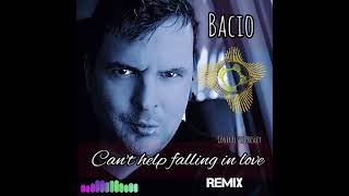 Bacio - Can't help falling in love ( remix cover Elvis)