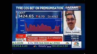 Kumar Subbiah, CFO, CEAT speaks to CNBC-TV18 on company outlook