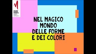 GiocaMuseo da casa 1. Nel magico mondo delle forme e dei colori