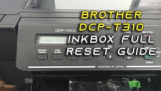 Brother DCP T310 InkBox Full Reset Guide