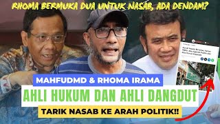 NASAB DI BAWAH KE ARAH POLITIK, MAHFUD MD &  RHOMA IRAMA BIKIN GEGER?! BABEH ALDO BERSUMPAH!!