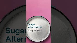 Sugar Alternatives