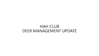 HAH Club - Deer Management Update