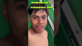 Wonderland’s 🏖️ most dangerous😱ride@beingvanshvlogs #dangerousride #wonderlandwaterpark #jalandhar