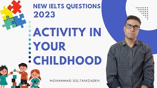 NEW IELTS speaking questions in 2023: Describe an activity you enjoyed when you were younger