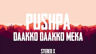 pushpa – Daakko Daakko Meka (lyric’s)