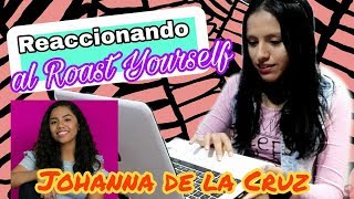 Reaccionando al Roast Yourself Challenge Johanna De la Cruz