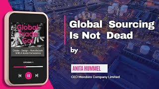 Global Sourcing Is Not Dead