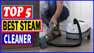 Top 5 Best Steam Cleaner in 2022 – Review