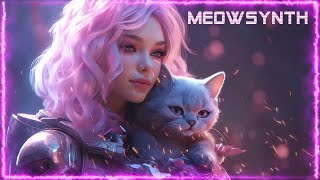 Meowsynth 💞 Best of Chillwave - Retrowave - Synthwave Mix 🔥 [ Superwave ]