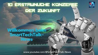 10 ERSTAUNLICHE KONZEPTE DER ZUKUNFT