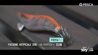 PESCA TV SKY 236 - PASSIONE ARTIFICIALE 2018 - promo HL