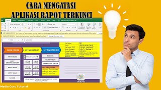 Cara Atasi Aplikasi Raport Terkunci Excel 2019 - RAPOT KURIKULUM MERDEKA