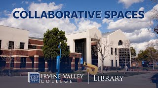 Collaborative Spaces at the IVC Library