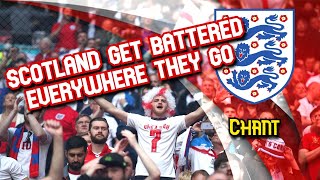 Scotland get battered everywhere they go - England Chant