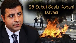 28 Şubat Soslu Kobani Davası #selahattindemirtaş