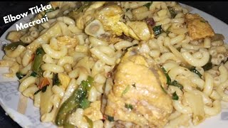 Elbow Tikka Macroni| Marinated chicken Tikka| Spicy Macroni Recipe| chicken fried Macroni| #homechef