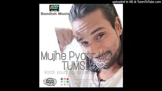 Mujhe pyaar hai tumse|| Unplugged 2020||Cgidol sandeep rao||Label Bandish music