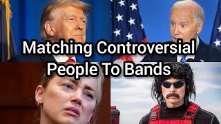 What Band Would These Controversial People Be?