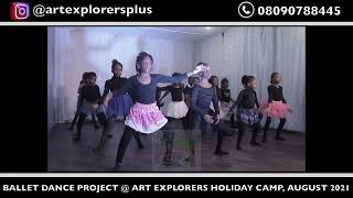 BALLET DANCE PROJECT  @ ART EXPLORERS HOLIDAY CAMP 2021