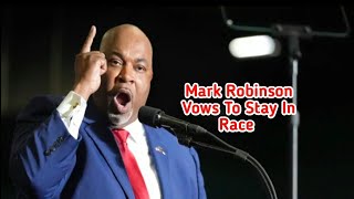 Mark Robinson vows to stay in race despite alleged decade-old comments on porn site |Mintoo News